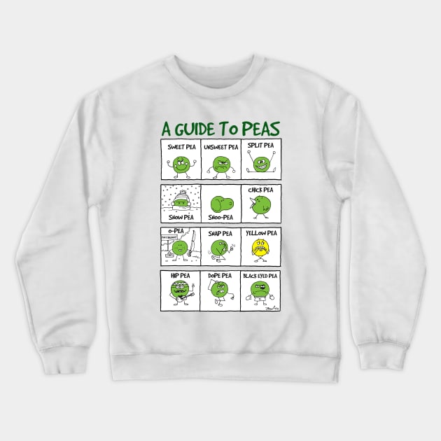 A Guide to Peas Crewneck Sweatshirt by BillBeard